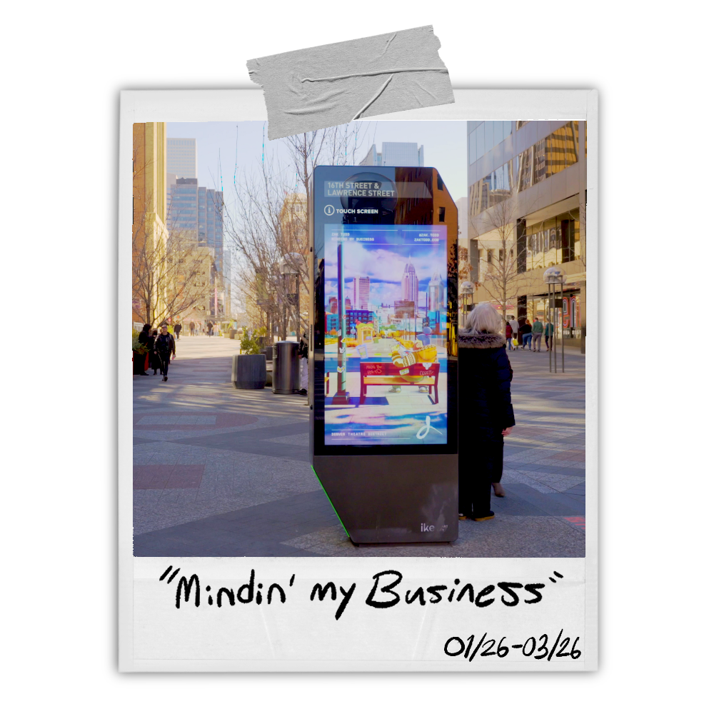 Mindin My Business Ike Kiosk Denver Theatre District Jan26-Mar26